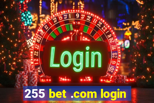 255 bet .com login